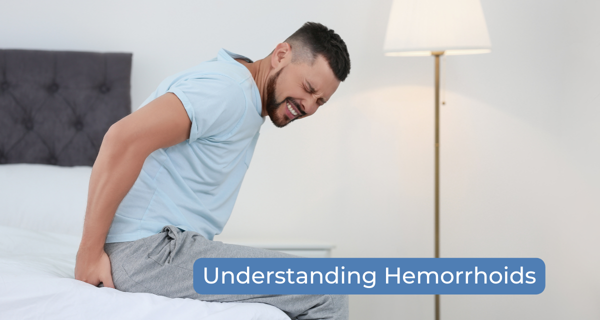 Understanding Hemorrhoids: Causes, Symptoms, and Effective Management